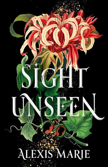 Sight Unseen - ALEXIS MARIE