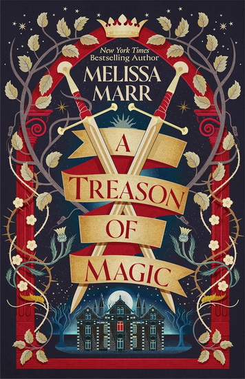 A Treason of Magic - MELISSA MARR