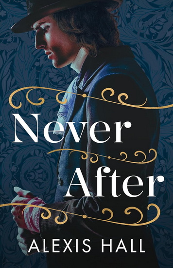 Never After - ALEXIS HALL