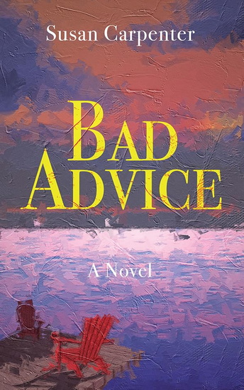 Bad Advice - SUSAN CARPENTER