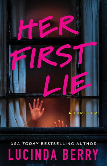 Her First Lie - LUCINDA BERRY