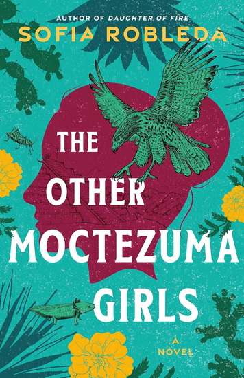 The Other Moctezuma Girls - SOFIA ROBLEDA