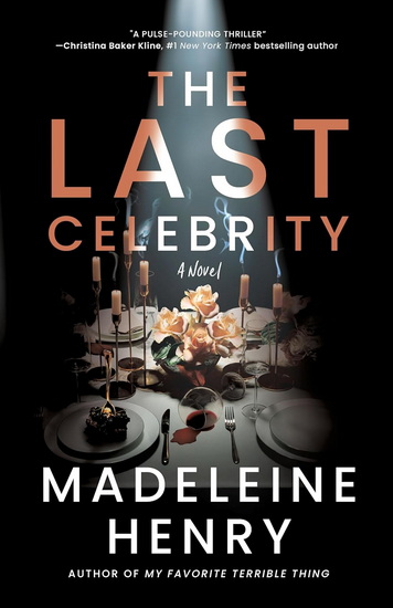 The Last Celebrity - MADELEINE HENRY