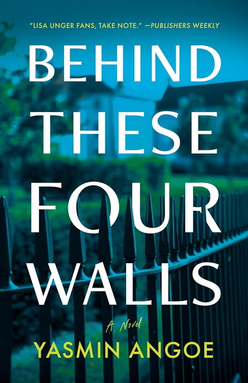 Behind These Four Walls - YASMIN ANGOE