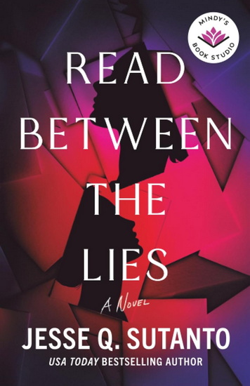 Read Between the Lies - JESSE Q SUTANTO - MINDY KALING
