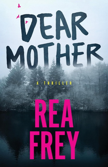 Dear Mother - REA FREY