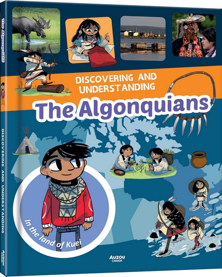 Discovering and Understanding The Algonquians - MICHEL NOËL - JEAN-LOUIS FONTAINE