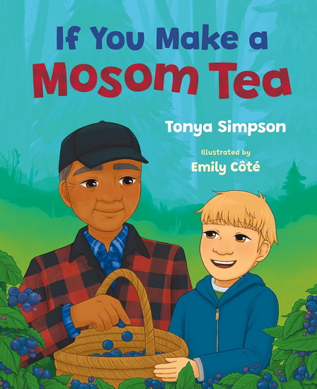 If You Make a Mosom Tea - TONYA SIMPSON - EMILY CÔTÉ