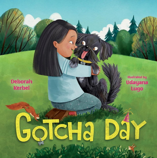 Gotcha Day - DEBORAH KERBEL - UDAYANA LUGO