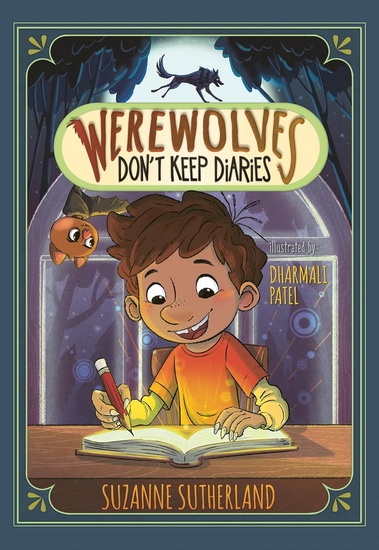 Werewolves Don't Keep Diaries - SUZANNE SUTHERLAND - DHARMALI PATEL