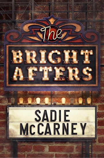 The Bright Afters - SADIE MCCARNEY