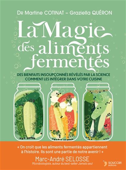 La Magie des aliments fermentés - MARTINE COTINAT