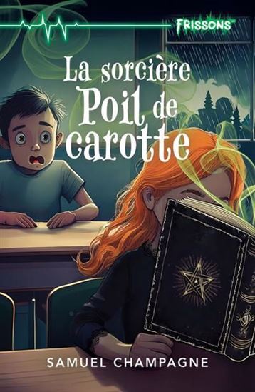 La Sorcière Poil de carotte - SAMUEL CHAMPAGNE