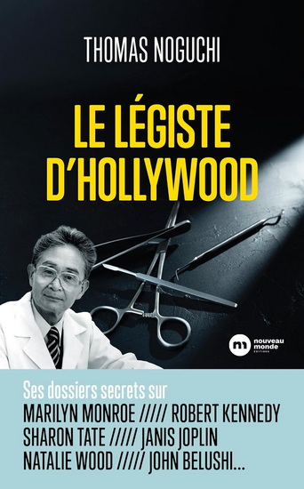 Le Légiste d'Hollywood - THOMAS NOGUCHI