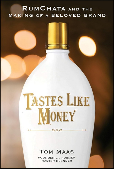 Tastes Like Money - TOM E MAAS
