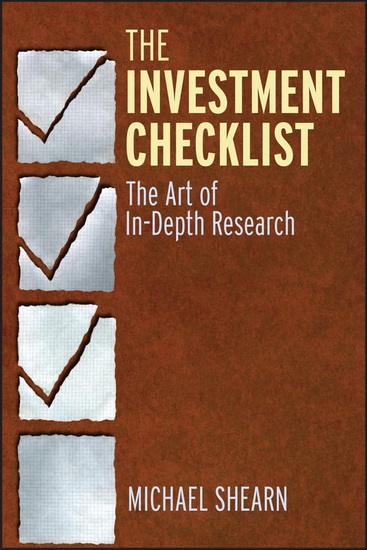 The Investment Checklist: The Art of In-Depth Research - MICHAEL SHEARN