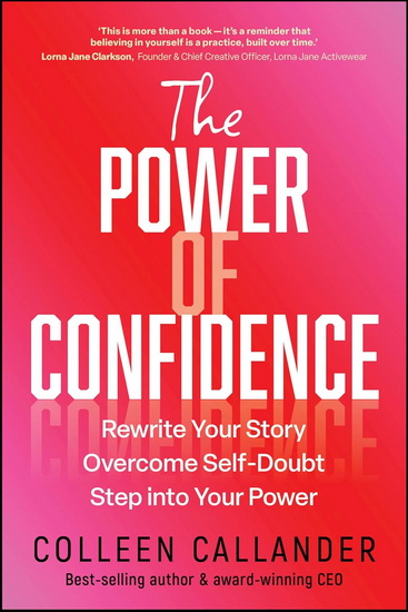 The Power of Confidence - COLLEEN CALLANDER