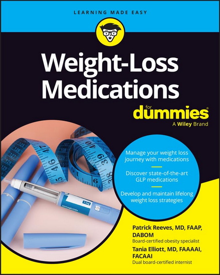 Weight-Loss Medications For Dummies - PATRICK REEVES - TANIA ELLIOTT