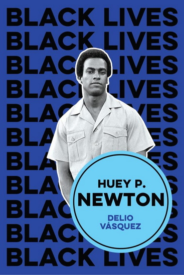 Huey P. Newton: I am We - DELIO VASQUEZ