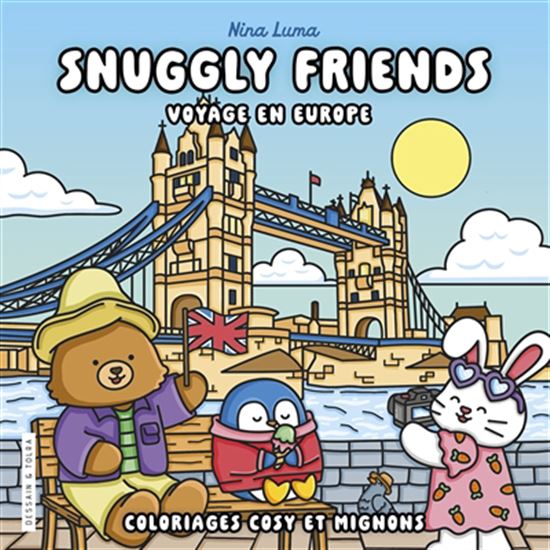 Snuggly friends : voyage en Europe - NINA LUMA