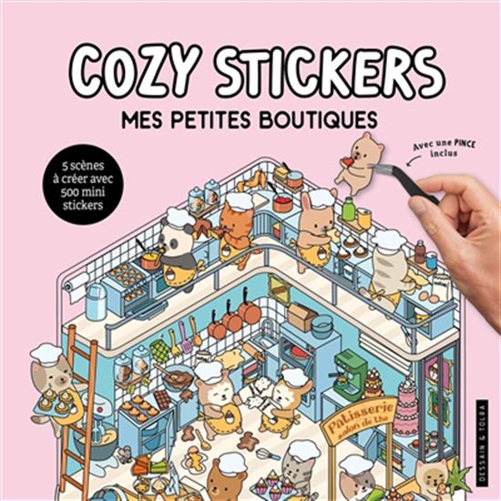 Cozy stickers : mes petites boutiques : 5 scènes à créer avec 500 mini stickers - COLLECTIF