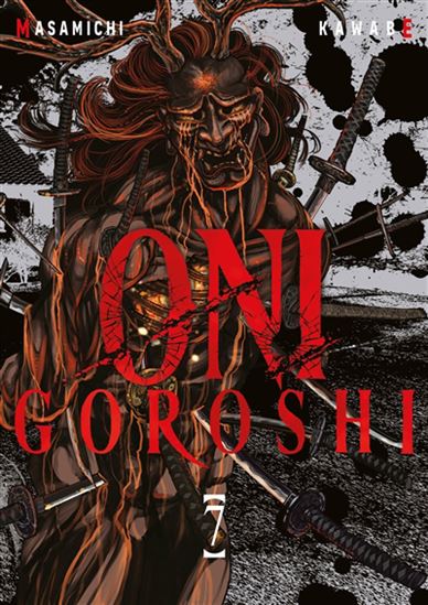 Oni Goroshi #07 - MASAMICHI KAWABE