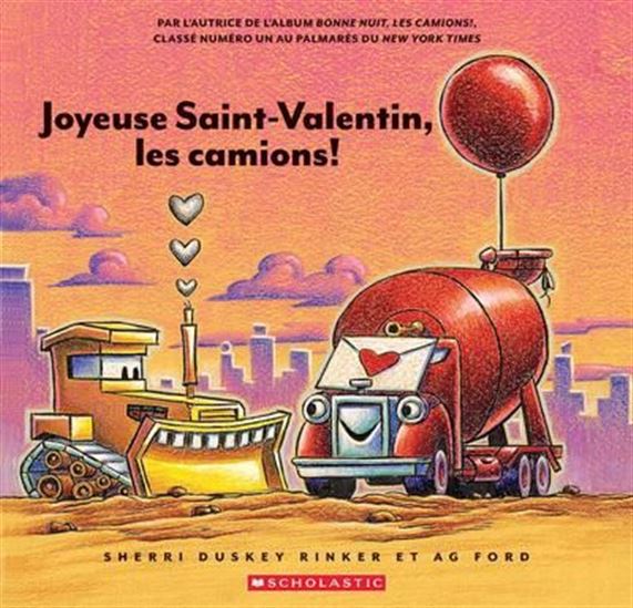 Joyeuse Saint-Valentin, les camions ! - SHERRI DUSKEY RINKER - A G FORD