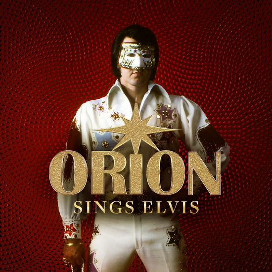 Orion Sings Elvis - ORION
