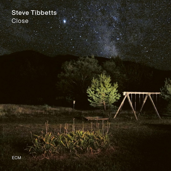 Close - STEVE TIBBETTS