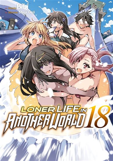 Loner life in another world #18 - SHOJI GOJI - BIBI