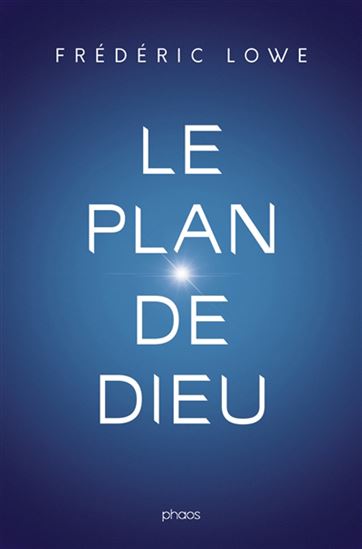Le Plan de Dieu - FRÉDÉRIC LOWE