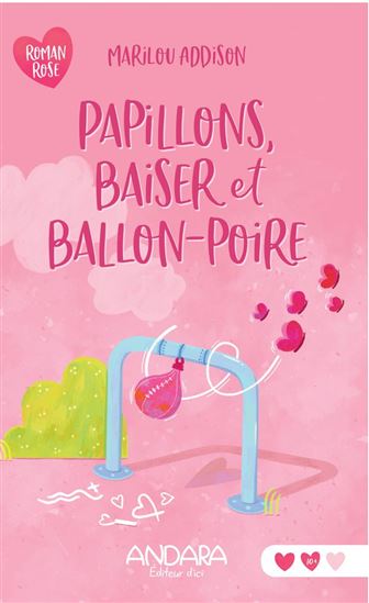 Papillons, baiser et ballon poire - MARILOU ADDISON