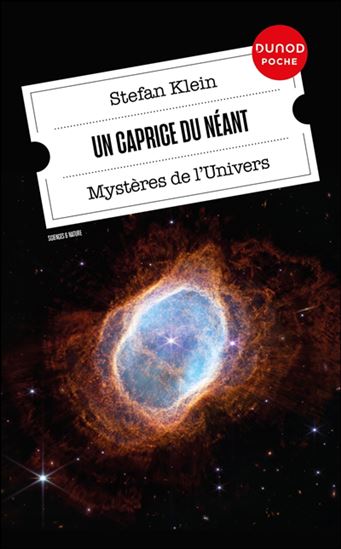 Un caprice du néant : mystères de l&#39;Univers - STEFAN KLEIN