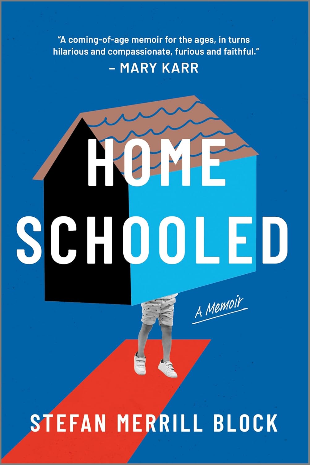 Homeschooled - STEFAN MERRILL BLOCK