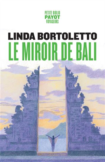 Le Miroir de Bali - LINDA BORTOLETTO