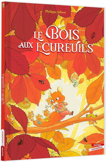 Le Bois aux écureuils - PHILIPPE JALBERT