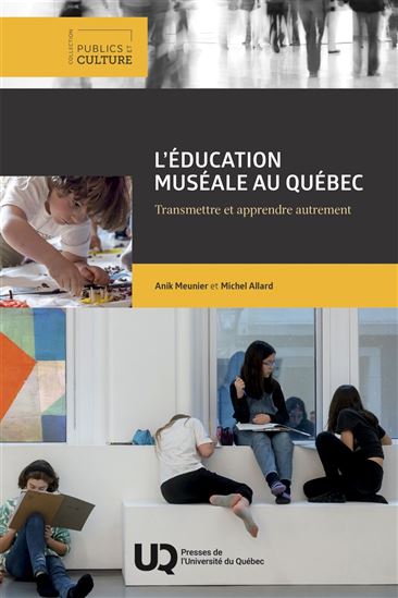 Le Musée et l'école N. éd. - MICHEL ALLARD & AL