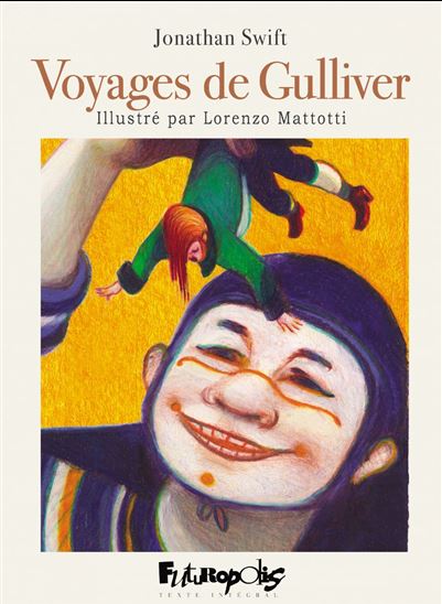 Voyages de Gulliver - JONATHAN SWIFT - LORENZO MATTOTTI