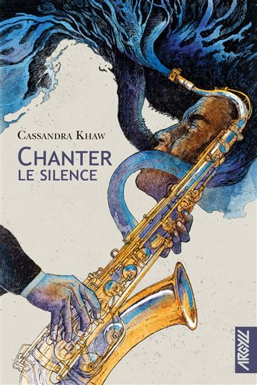 Chanter le silence - CASSANDRA KHAW