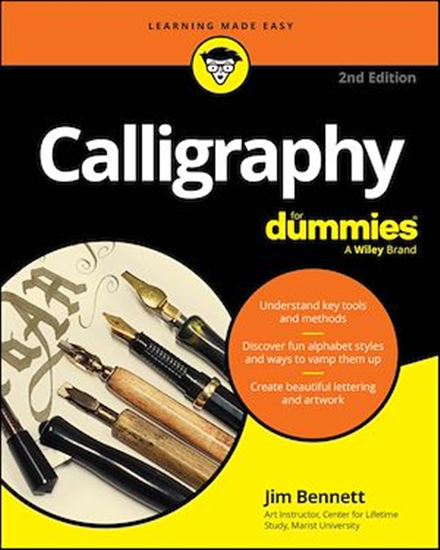 Calligraphy For Dummies - JIM BENNETT