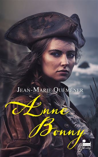 Anne bonny T.01 L&#39;âme pirate - JEAN-MARIE QUÉMÉNER