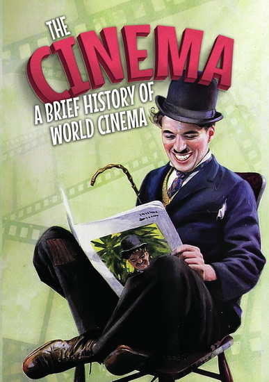 Cinema, The: A Brief History - 