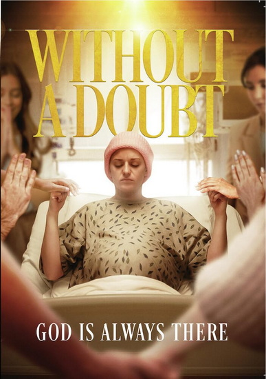 Without A Doubt: God is Always There - 