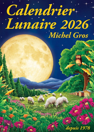 Calendrier lunaire 2026 - MICHEL GROS