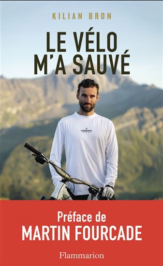 Le Vélo m'a sauvé - KILIAN BRON