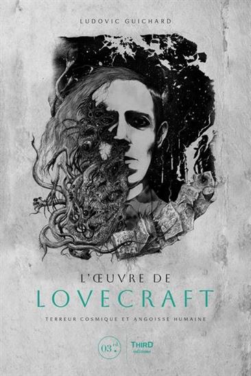 L'Oeuvre de Lovecraft : terreur cosmique et angoisse humaine - LUDOVIC GUICHARD