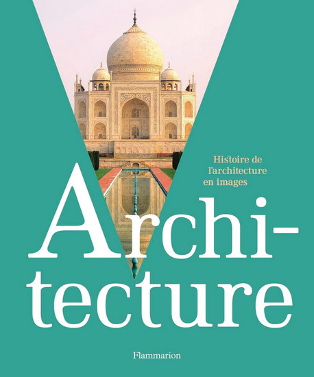Architecture : histoire de l&#39;architecte en images - COLLECTIF