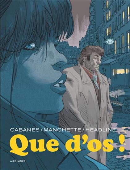 Que d'os ! - CABANES - MANCHETTE - HEADLINE