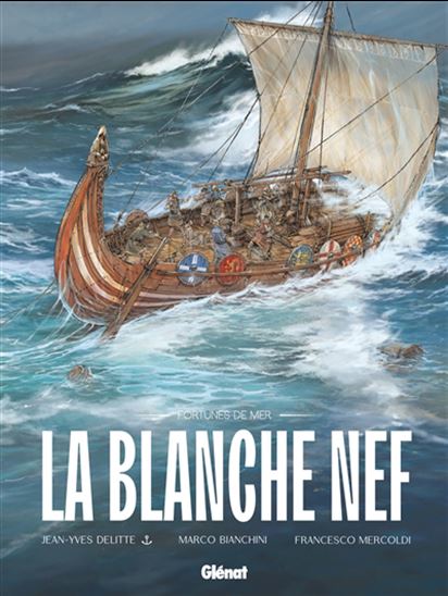 La Blanche Nef - JEAN-YVES DELITTE & AL