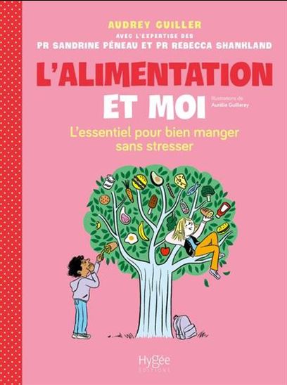 L'Alimentation et moi : l'essentiel pour bien manger sans stresser - Collectif